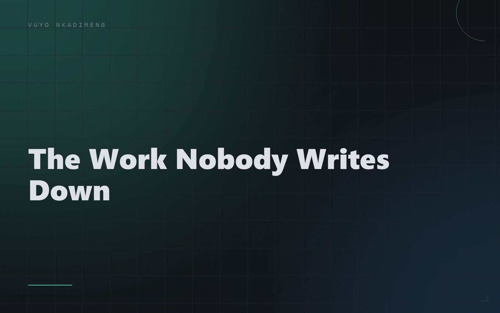 Editorial cover: the words The Work Nobody Writes Down on warm paper